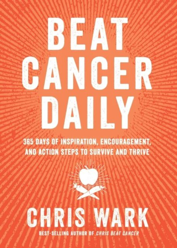 Beat Cancer Daily av Chris Wark