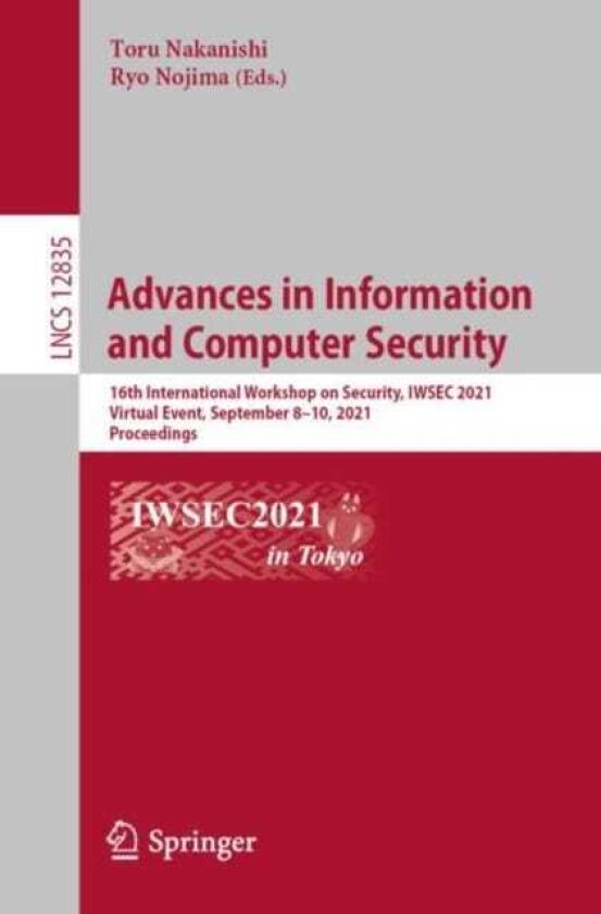 Advances in Information and Computer Security 16th International Workshop on Security, IWSEC 2021, Virtual Event, September 8–10, 2021, Proceedings