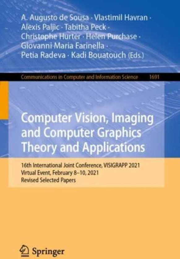 Computer Vision, Imaging and Computer Graphics Theory and Applications 16th International Joint Conference, VISIGRAPP 2021, Virtual Event, February 8–10, 2021, Revised Selected Papers