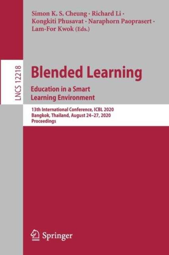 Blended Learning. Education in a Smart Learning Environment 13th International Conference, ICBL 2020, Bangkok, Thailand, August 24–27, 2020, Proceedings