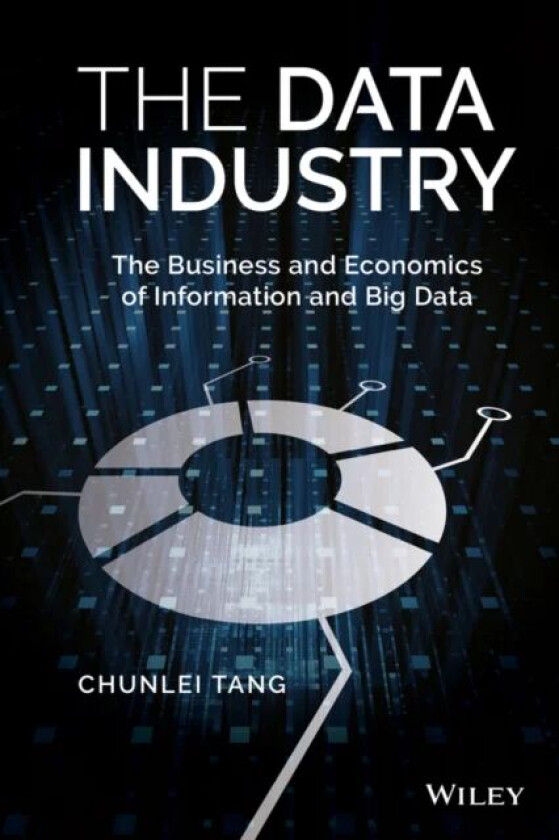 The Data Industry av Chunlei Tang
