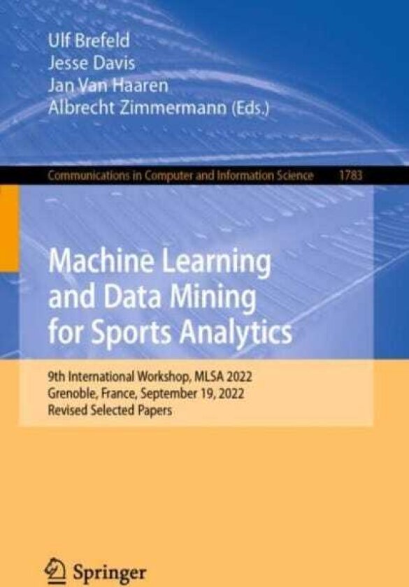 Machine Learning and Data Mining for Sports Analytics 9th International Workshop, MLSA 2022, Grenoble, France, September 19, 2022, Revised Selected Papers