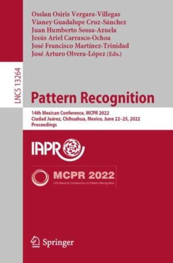 Pattern Recognition 14th Mexican Conference, MCPR 2022, Ciudad Juarez, Mexico, June 22–25, 2022, Proceedings