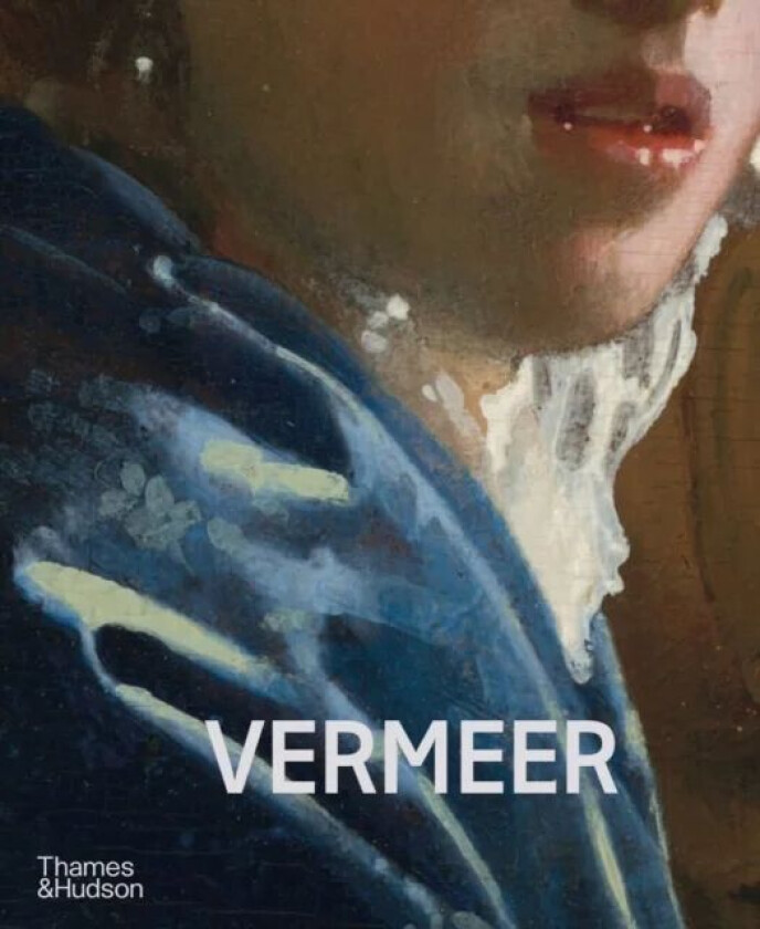 Vermeer - The Rijksmuseum's major exhibition catalogue av Pieter Roelofs & Gregor J.M. Weber
