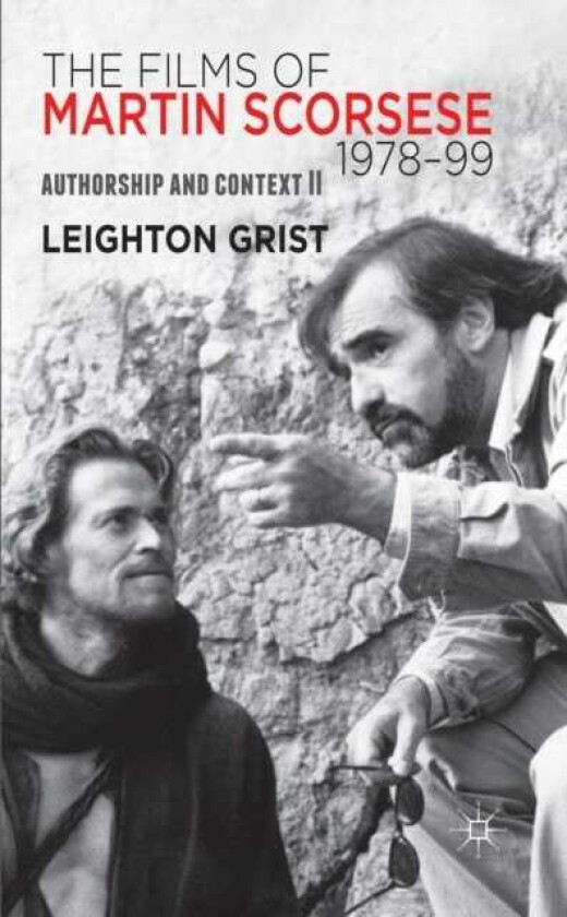 The Films of Martin Scorsese, 197899 Authorship and Context II