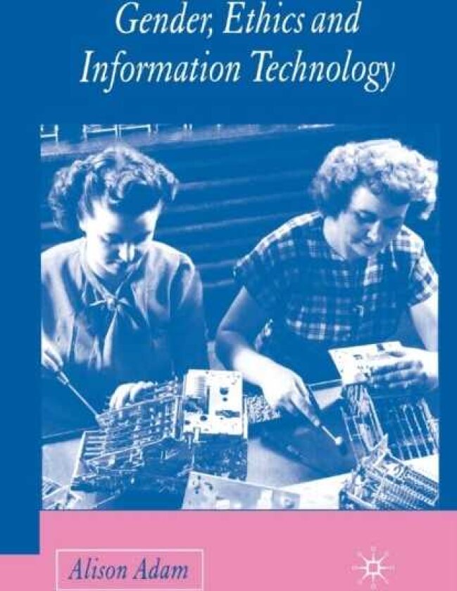 Gender, Ethics and Information Technology