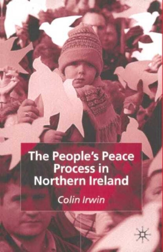 The People’s Peace Process in Northern Ireland