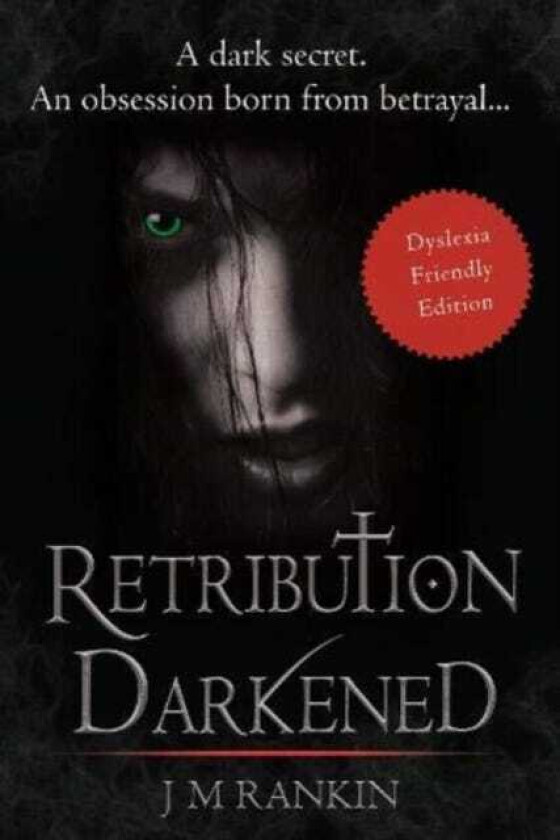 Retribution Darkened (Dyslexiafriendly edition)