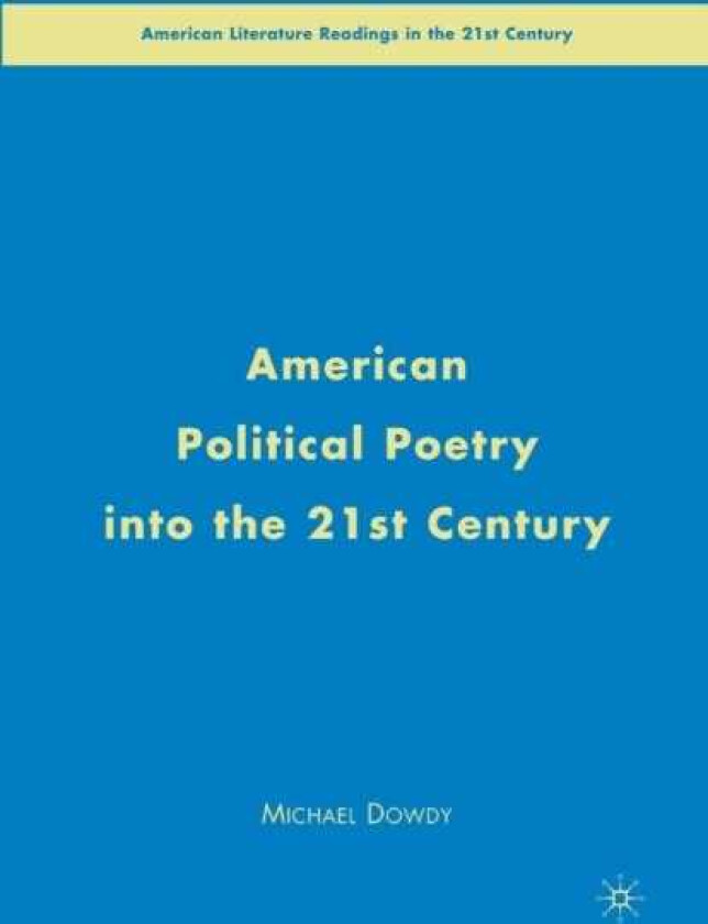 American Political Poetry in the 21st Century