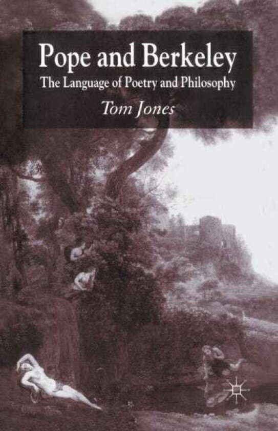 Pope and Berkeley The Language of Poetry and Philosophy