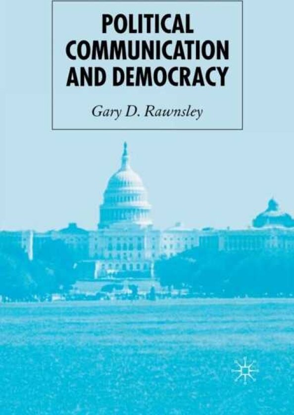 Political Communication and Democracy
