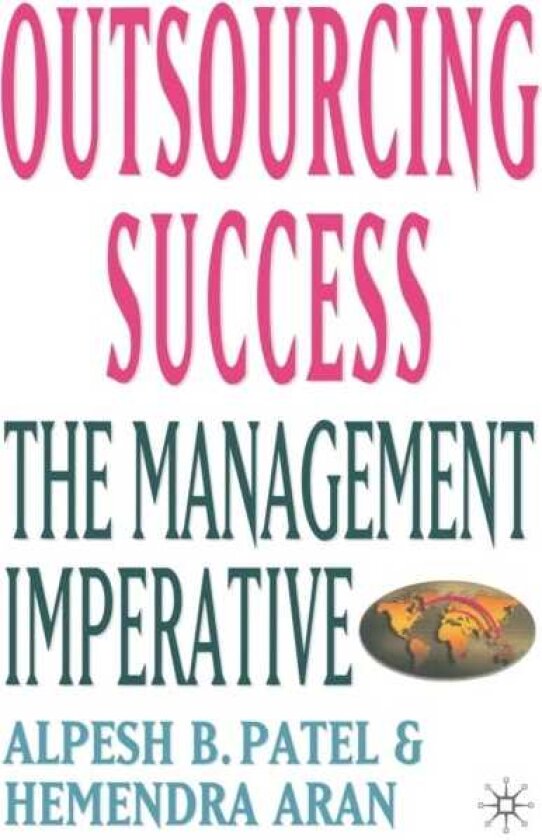 Outsourcing Success The Management Imperative