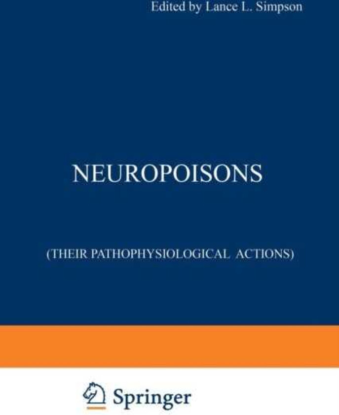 Neuropoisons Their Pathophysiological Actions
