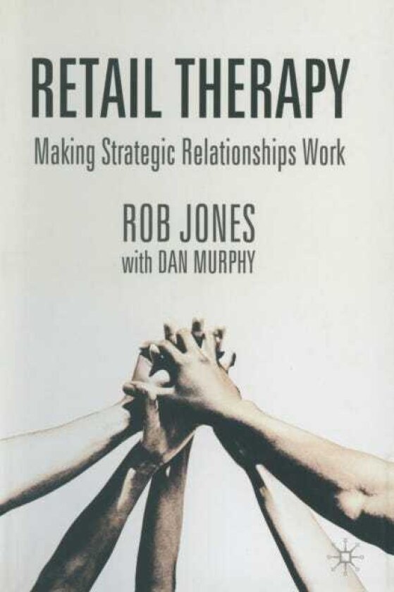 Retail Therapy Making strategic relationships work