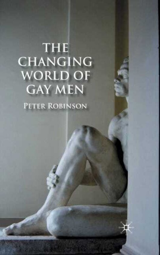 The Changing World of Gay Men