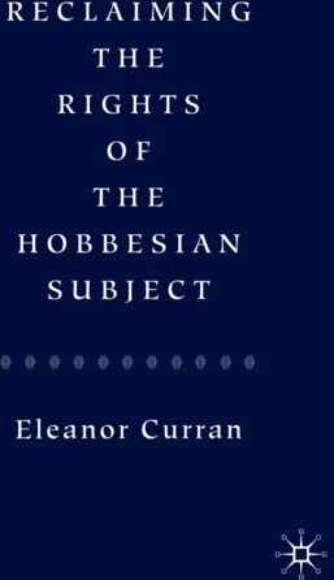 Reclaiming the Rights of the Hobbesian Subject