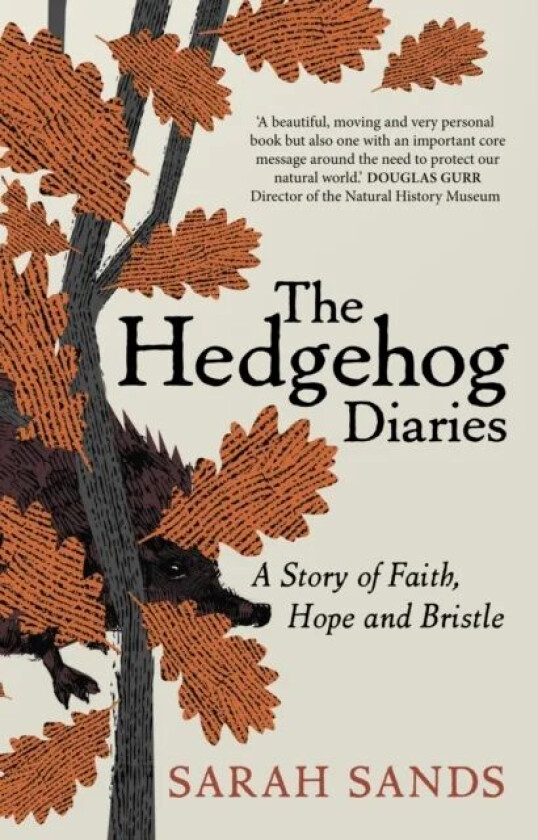 The Hedgehog Diaries av Sarah Sands