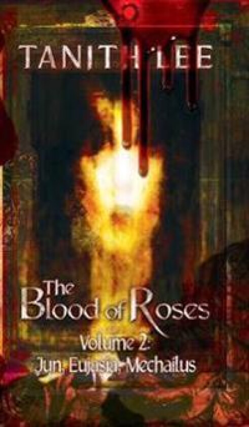 The Blood of Roses Volume 2