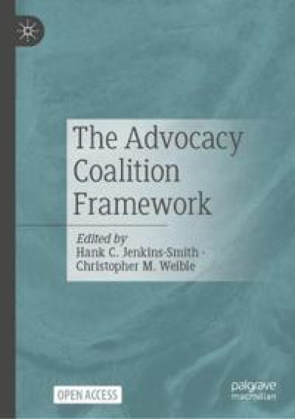 The Advocacy Coalition Framework