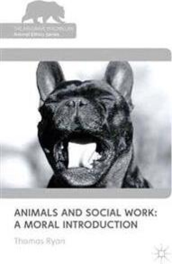 Animals and Social Work: A Moral Introduction