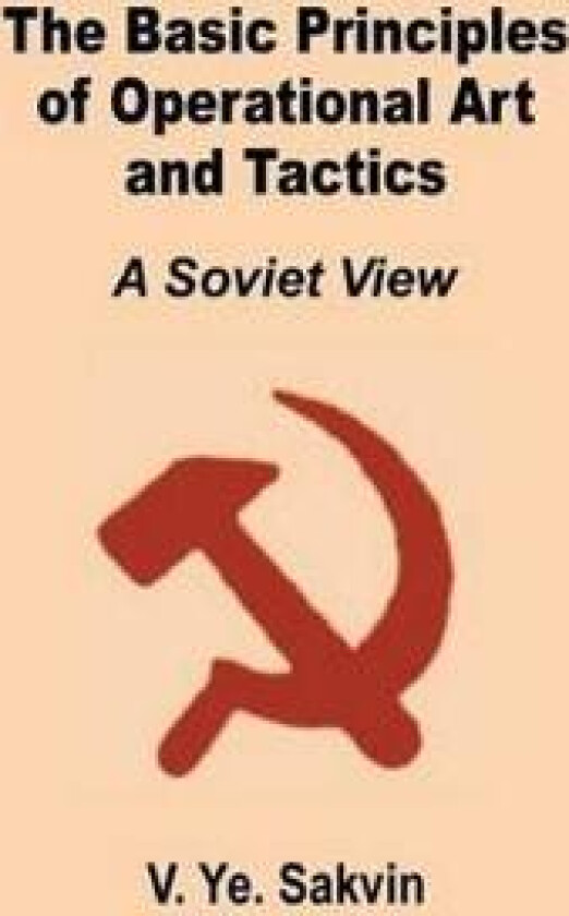 The Basic Principles of Operational Art and Tactics