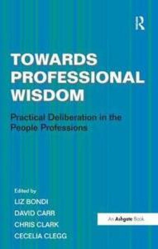 Towards Professional Wisdom