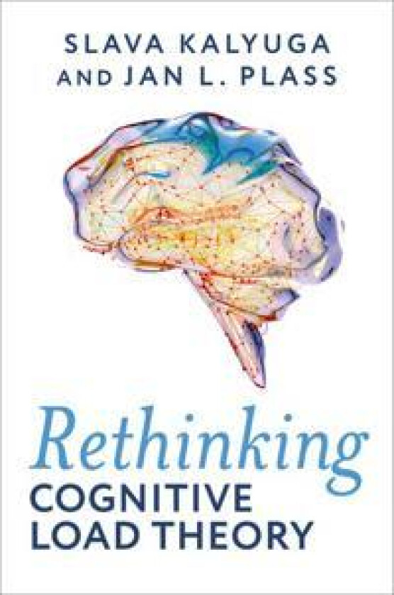 Rethinking Cognitive Load Theory