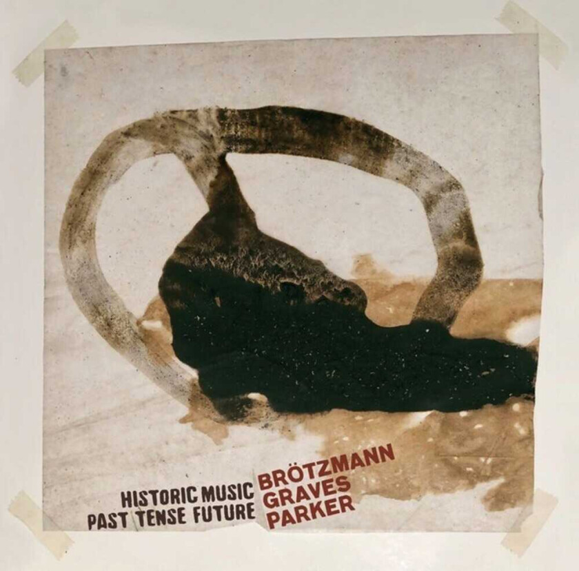 Peter Brötzmann, Milford Graves, William Parker Historic Music Past Tense Future LP/Vinyl
