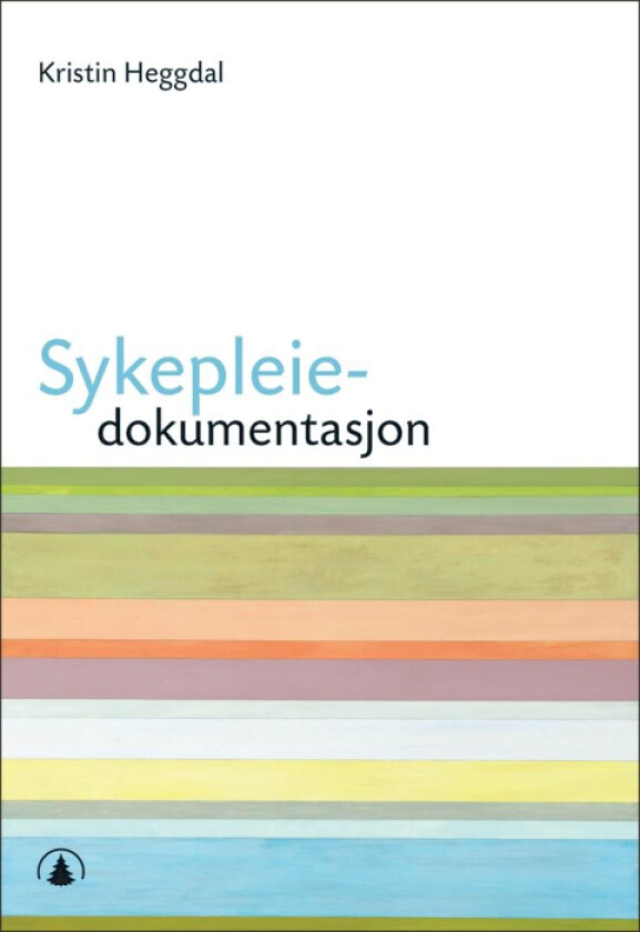 Sykepleiedokumentasjon av Kristin Heggdal