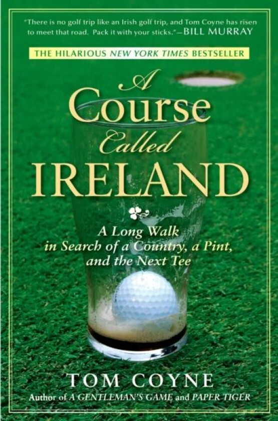 A Course Called Ireland av Tom Coyne
