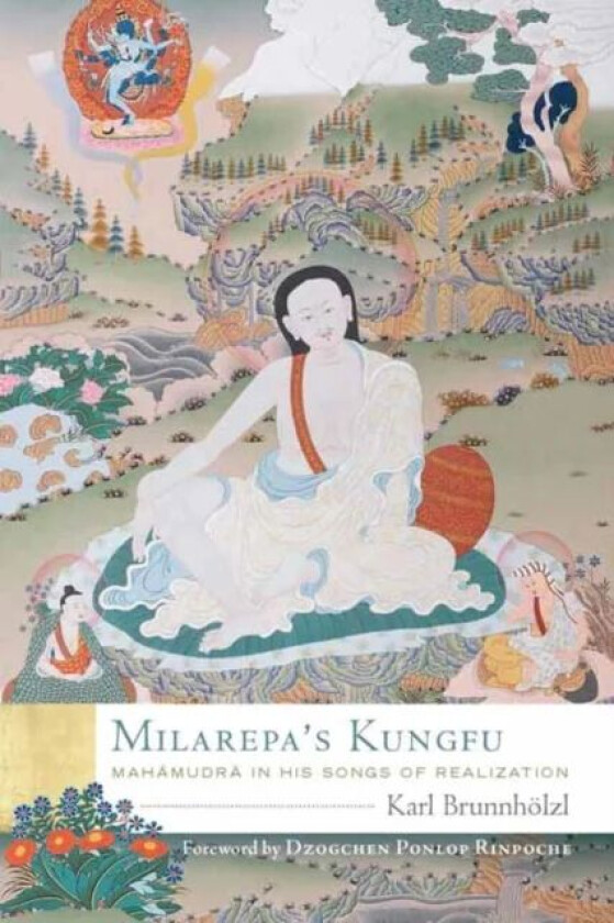 Milarepa&#039;s Kungfu av Karl Brunnhoelzl