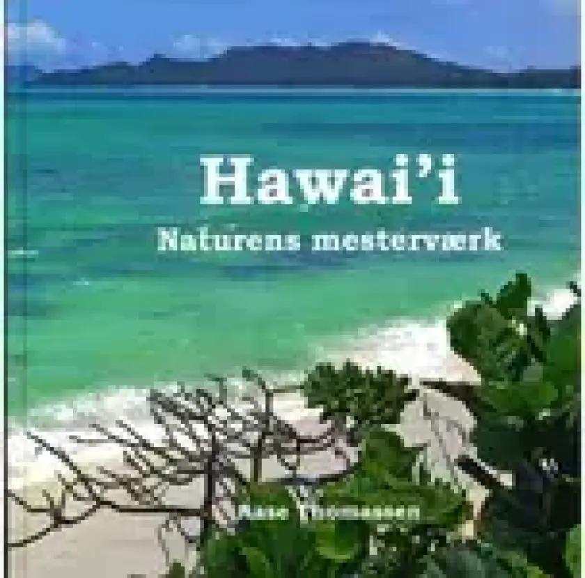 Hawai'i | Aase Thomassen | Språk: Dansk