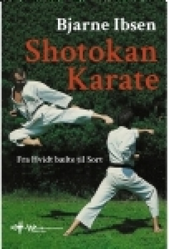 Shotokan Karate | Bjarne Ibsen | Språk: Dansk