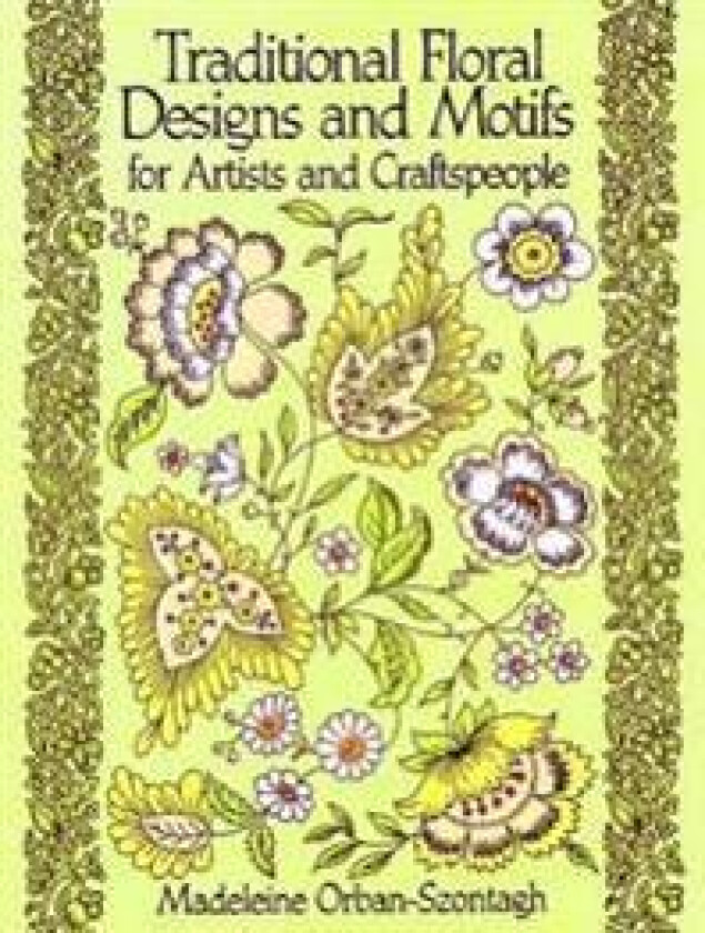 Traditional Floral Designs and Motifs for Artists and Craftspeople