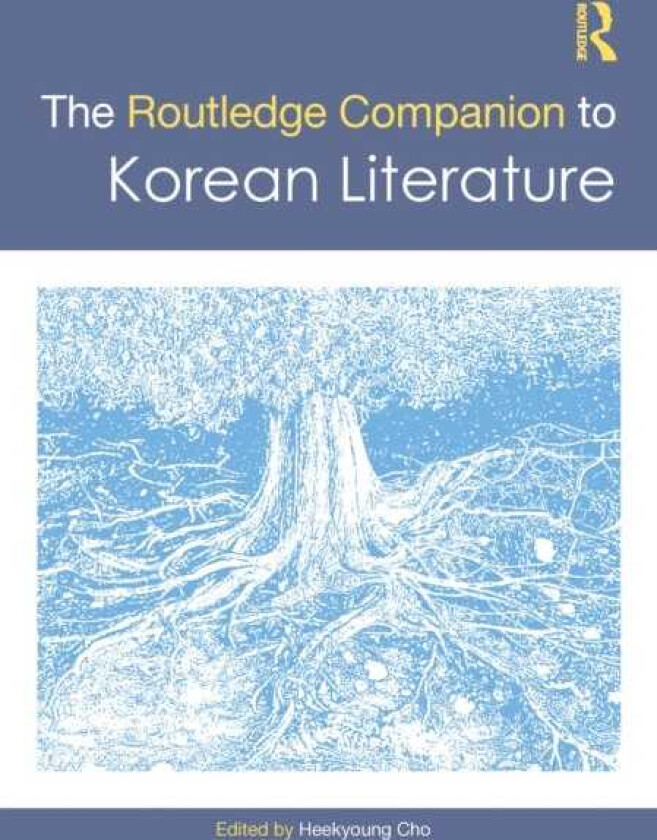The Routledge Companion to Korean Literature