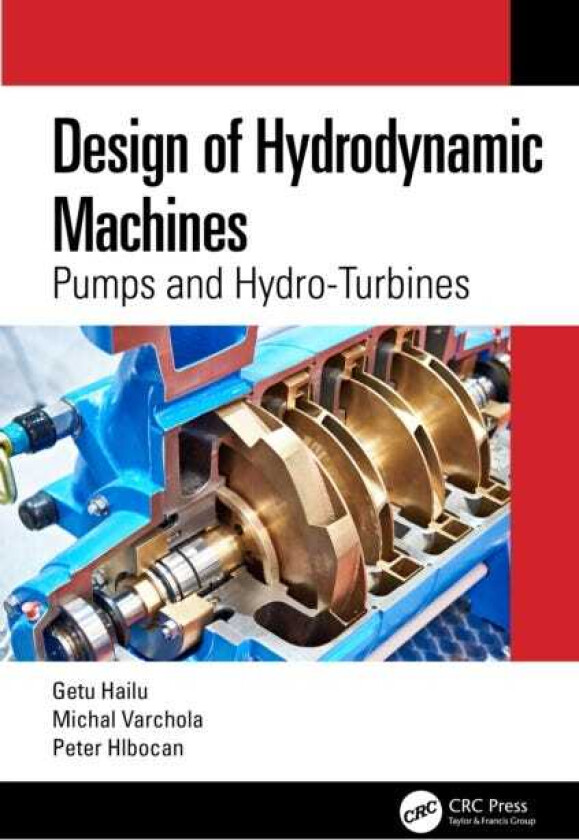 Design of Hydrodynamic Machines Pumps and HydroTurbines