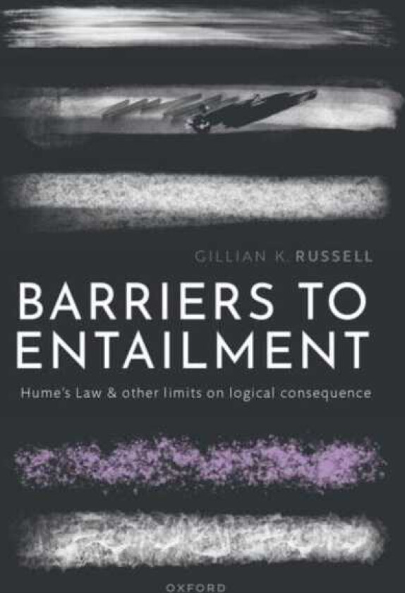 Barriers to Entailment Hume's Law and other Limits on Logical Consequence