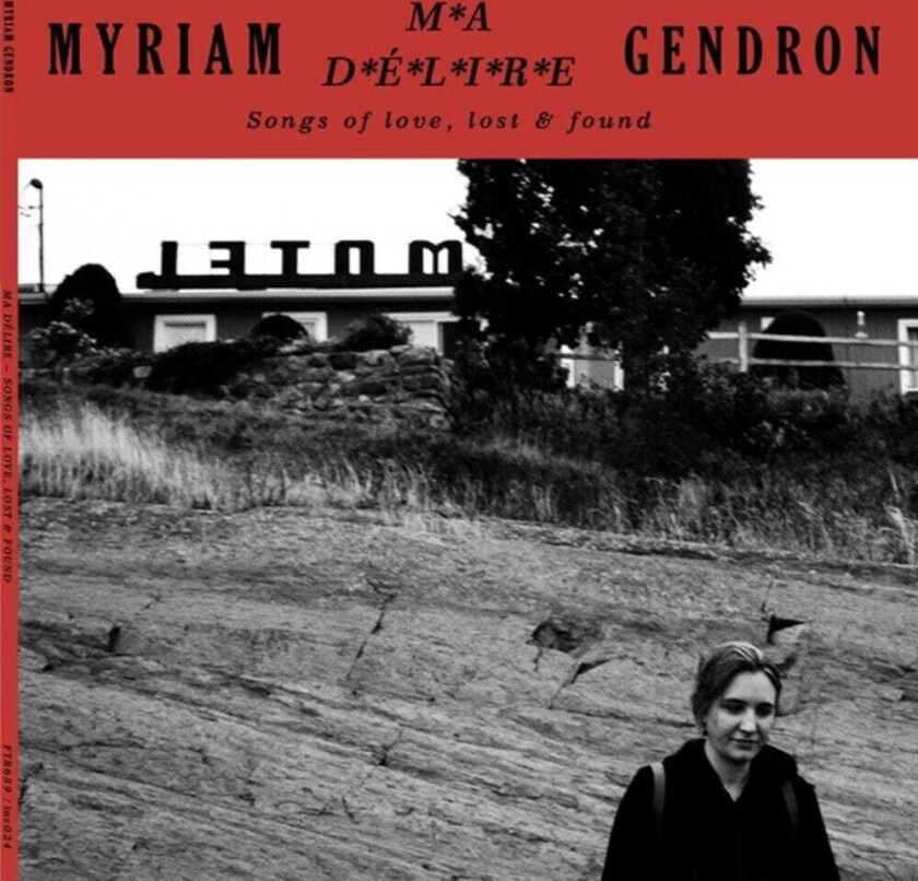 Myriam Gendron Ma Delire: Songs Of Love Lost & Found LP/Vinyl