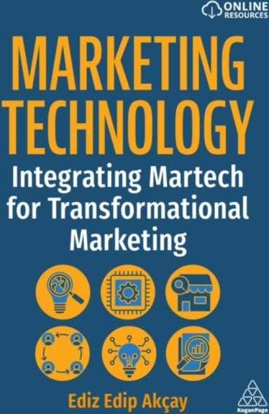 Marketing Technology Integrating Martech for Transformational Marketing