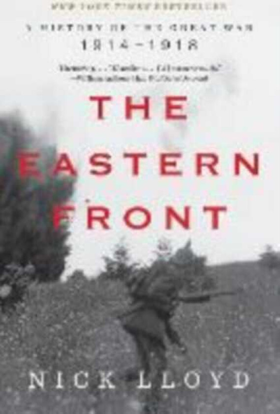 The Eastern Front A History of the Great War, 19141918