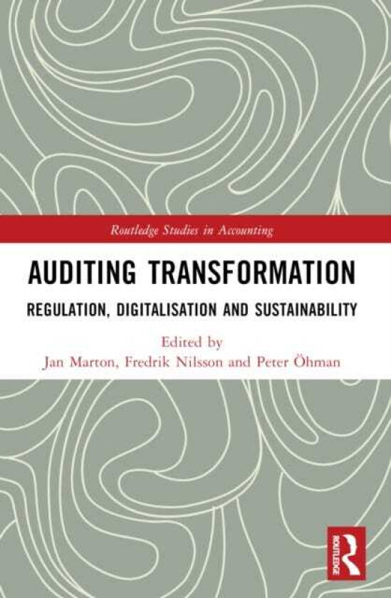 Auditing Transformation Regulation, Digitalisation and Sustainability
