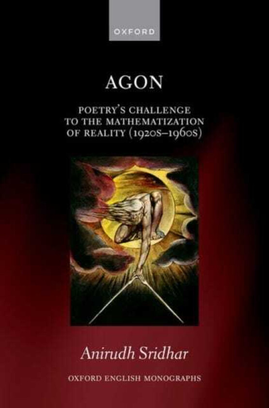 Agon Poetry's Challenge to the Mathematization of Reality (1920s1960s)