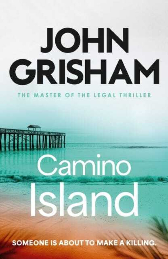Camino Island The sizzling crime thriller from the number 1 Sunday Times bestselling author