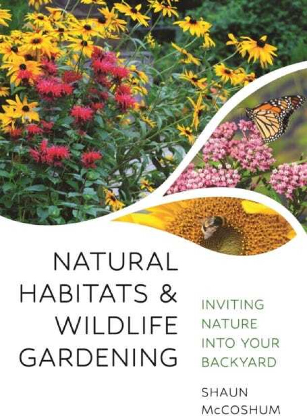 Natural Habitats and Wildlife Gardening A Conservation Approach to Managing Backyards