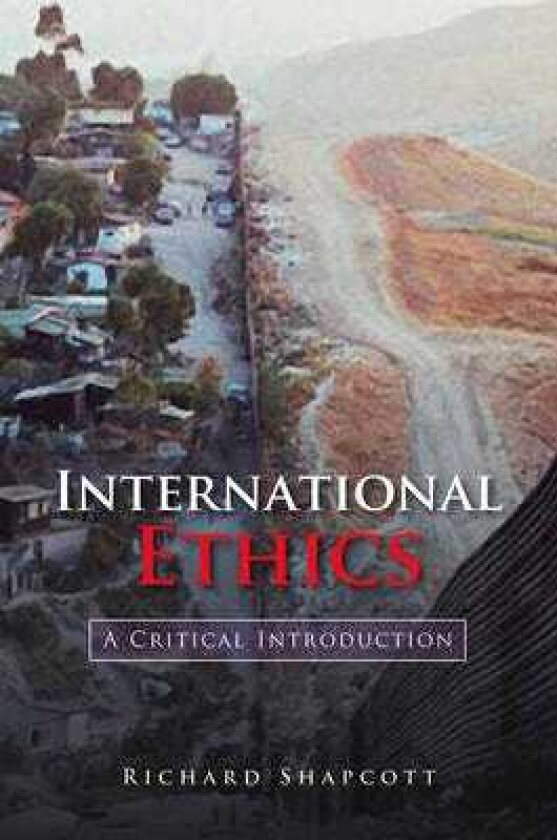 International Ethics A Critical Introduction