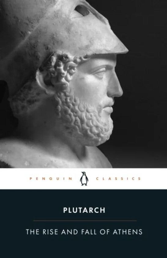 The Rise And Fall of Athens av Plutarch