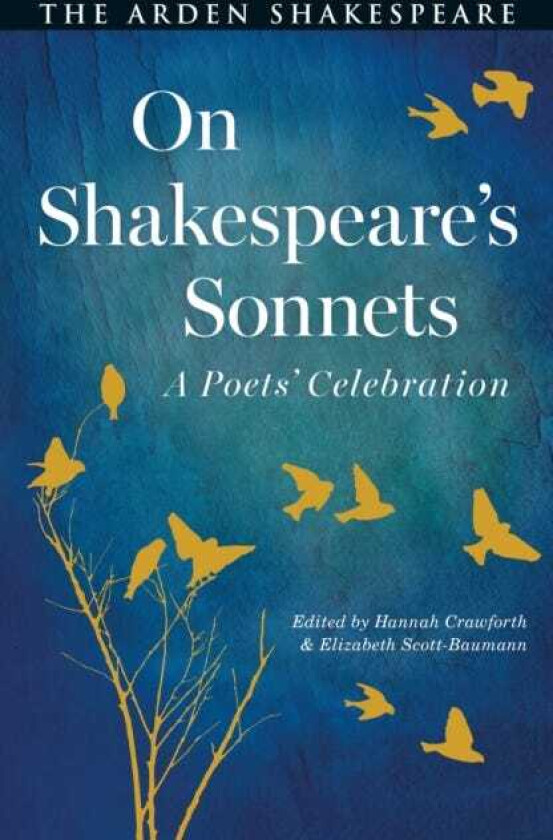 On Shakespeare's Sonnets A Poets' Celebration