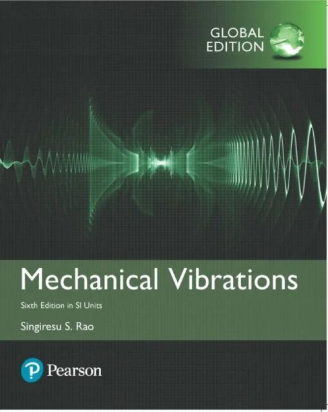 Mechanical Vibrations in SI Units av Singiresu Rao