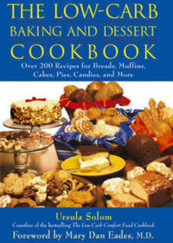 The Low-carb Baking and Dessert Cookbook