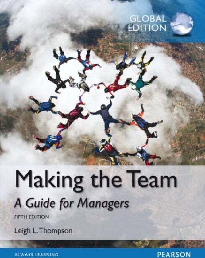 Making the Team, Global Edition av Leigh L. Thompson